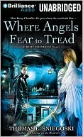 Thomas E. Sniegoski: Where Angels Fear to Tread
