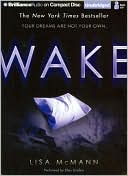 Book cover image of Wake (Wake Trilogy Series #1) by Lisa McMann