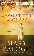 Mary Balogh: A Matter of Class