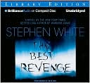 Book cover image of The Best Revenge by Stephen White