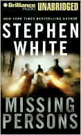 Stephen White: Missing Persons