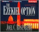 Joel C. Rosenberg: The Ezekiel Option