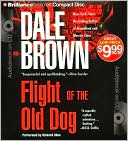 Book cover image of Flight of the Old Dog (Patrick McLanahan Series #1) by Dale Brown