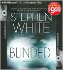 Stephen White: Blinded