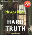 Nevada Barr: Hard Truth (Anna Pigeon Series #13)