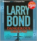 Book cover image of Dangerous Ground by Larry Bond