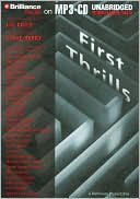 Book cover image of First Thrills: High-Octane Stories from the Hottest Thriller Authors by Lee Child