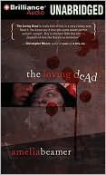 Book cover image of The Loving Dead by Amelia Beamer