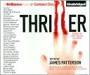Book cover image of Thriller: Stories to Keep You up All Night by James Patterson