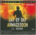 Book cover image of Day by Day Armageddon by J. L. Bourne