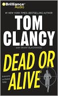 Book cover image of Dead or Alive by Tom Clancy