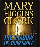 Mary Higgins Clark: The Shadow of Your Smile