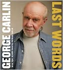 George Carlin: Last Words