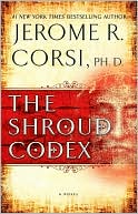 Jerome R Corsi: The Shroud Codex