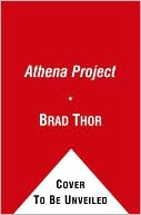 Book cover image of The Athena Project: A Thriller by Brad Thor