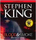 Stephen King: Blood and Smoke
