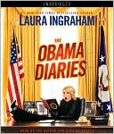 Laura Ingraham: The Obama Diaries