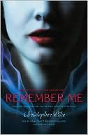 Christopher Pike: Remember Me: Remember Me; The Return; The Last Story