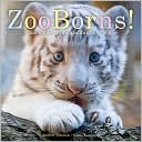 Book cover image of ZooBorns!: Zoo Babies from Around the World by Andrew Bleiman