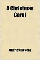 Charles Dickens: A Christmas Carol