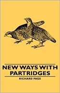 Book cover image of New Ways With Partridges by Richard Page