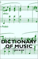 Eric Blom: Dictionary Of Music
