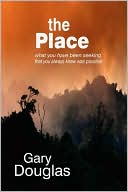 Gary M. Douglas: The Place