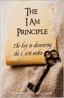 Kimberly Fuller: The I AM Principle