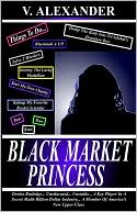 Book cover image of Black Market Princess by V. Alexander