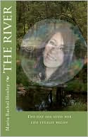 Maria Rachel Hooley: The River