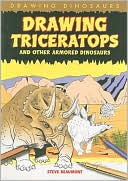 Steve Beaumont, Steve: Drawing Triceratops and Other Armored Dinosaurs
