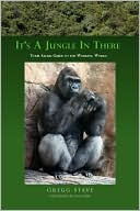 Gregg Stave: It's a Jungle in There: Your Safari Guide to the Working World
