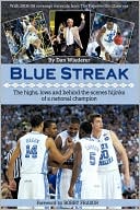 Dan Wiederer: Blue Streak: The Highs, Lows and Behind the Scenes Hijinks of a National Champion