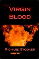 Book cover image of Virgin Blood: A Hardboiled Horror Thriller by Richard Stooker