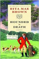 Book cover image of Hounded to Death (Foxhunting Series #7) by Rita Mae Brown