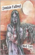 Book cover image of Zombie Fallout by Mark Tufo