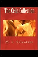 Book cover image of The Celia Collection by M. S. Valentine