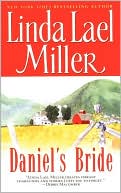 Linda Lael Miller: Daniel's Bride