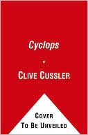Book cover image of Cyclops (Dirk Pitt Series #8) by Clive Cussler