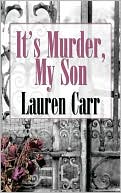 Book cover image of It's Murder, My Son by Lauren Carr