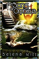 Book cover image of The Song of Orpheus by Selena Kitt
