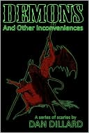 Book cover image of Demons and Other Inconveniences by Dan Dillard