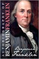 Book cover image of Autobiography of Benjamin Franklin by Benjamin Franklin