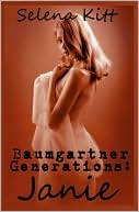 Selena Kitt: Baumgartner Generations: Janie