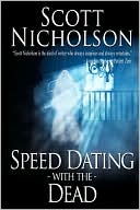 Book cover image of Speed Dating with the Dead by Scott Nicholson