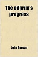 Book cover image of The Pilgrim's Progress by John Bunyan