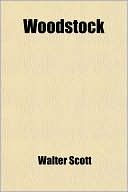 Walter Scott: Woodstock