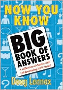 Book cover image of Now You Know Big Book of Answers by Doug Lennox