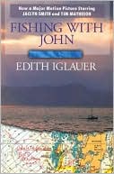Edith Iglauer: Fishing with John