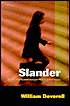 Book cover image of Slander by William Deverell